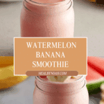 Watermelon Banana Smoothie Recipe