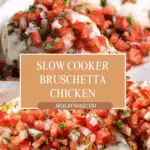 Slow Cooker Bruschetta Chicken Recipe