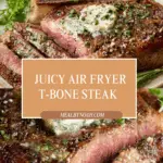Air Fryer T-Bone Steak Recipe