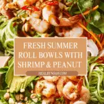 Summer Roll Bowls Recipe