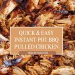 Instant Pot Pulled BBQ Chicken Recipe
