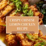 Crispy Chinese Lemon Chicken - old school style! Recipe