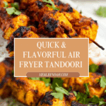 Air Fryer Chicken Tandoori Kebabs Recipe