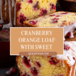 Cranberry Orange Loaf with Sweet Glaze Recipe