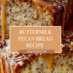 Buttermilk Sweet Alabama Pecanbread Recipe