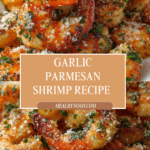 Garlic Parmesan Shrimp Recipe