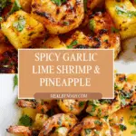 Spicy Garlic Lime Shrimp Pineapple Skewers Recipe
