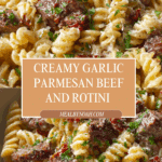 Beef and Rotini in Garlic Parmesan Sauce Recipe
