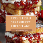 Fried Strawberry Cheesecake Sandwiches Recipe